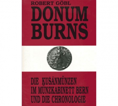 Donum Burns - die Kušanmünzen im Münzkabinett Bern 