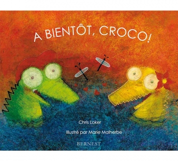 A bientôt, Croco! 
